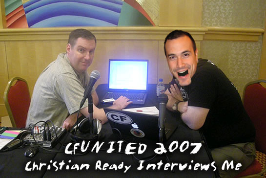 Christian Ready Interviews Ben Nadel At CFUNITD 2007