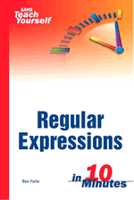 National Regular Expression Day - 2008 - Sams Teach Yourself Regular Expressions In 10 Minutes