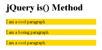 jQuery is() Method Returns true If Any Elements Match The Given Set.