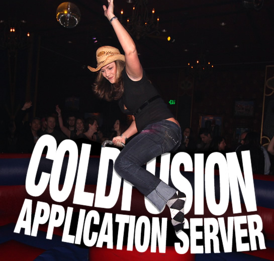 The ColdFusion Application Server - Can You Handle Its Power? It's One Wile Ride.