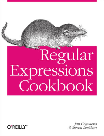The Regular Expression Cookbook By Steven Levithan And Jan Goyvaerts published by O'Reilly Media.