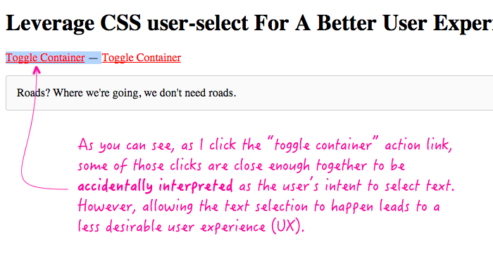 Leverage the user-select CSS property to create a better user experience (UX).