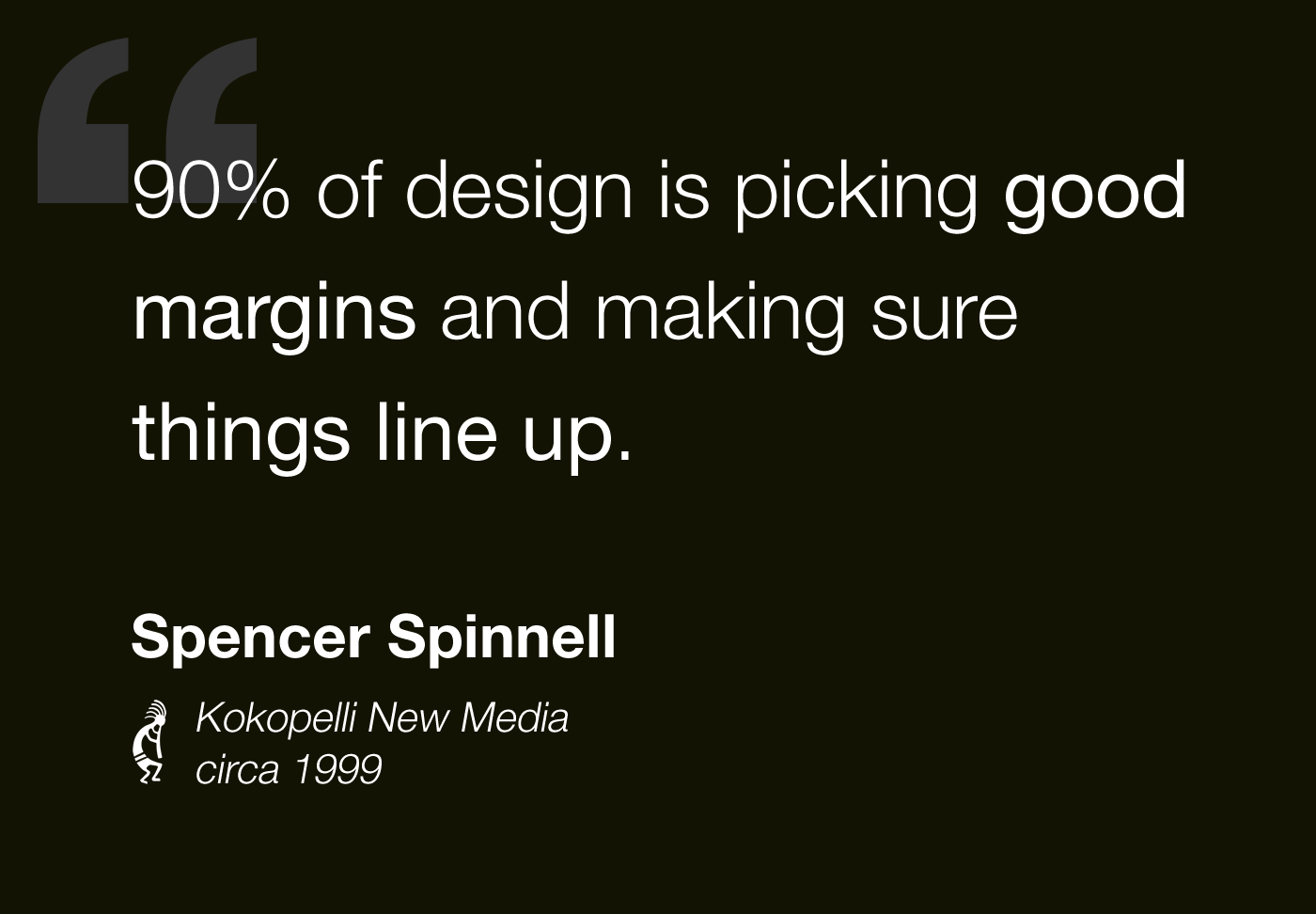 90% of design is picking good margins and making sure things line up.