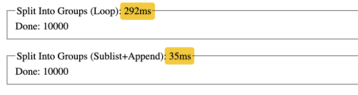 Splitting an array into groups is 8-times faster with sublist().