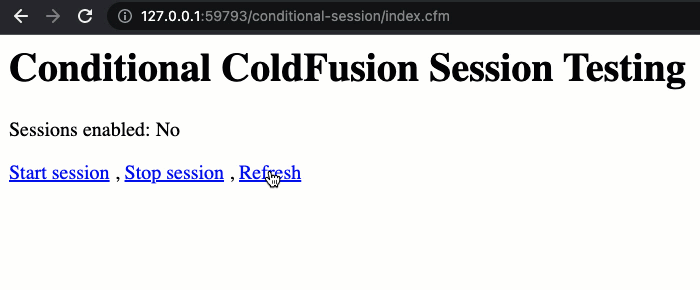 Refreshing the page shows conditionally applied session management in ColdFusion.