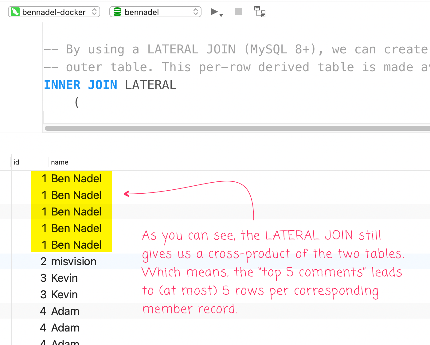 MySQL recordset showing that the LATERAL join returns 5 rows of comments per 1 row of members, creating a cross-product between the two tables.