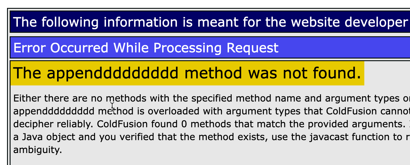 Screenshot of a ColdFusion error saying: The appenddddddddd method was not found.